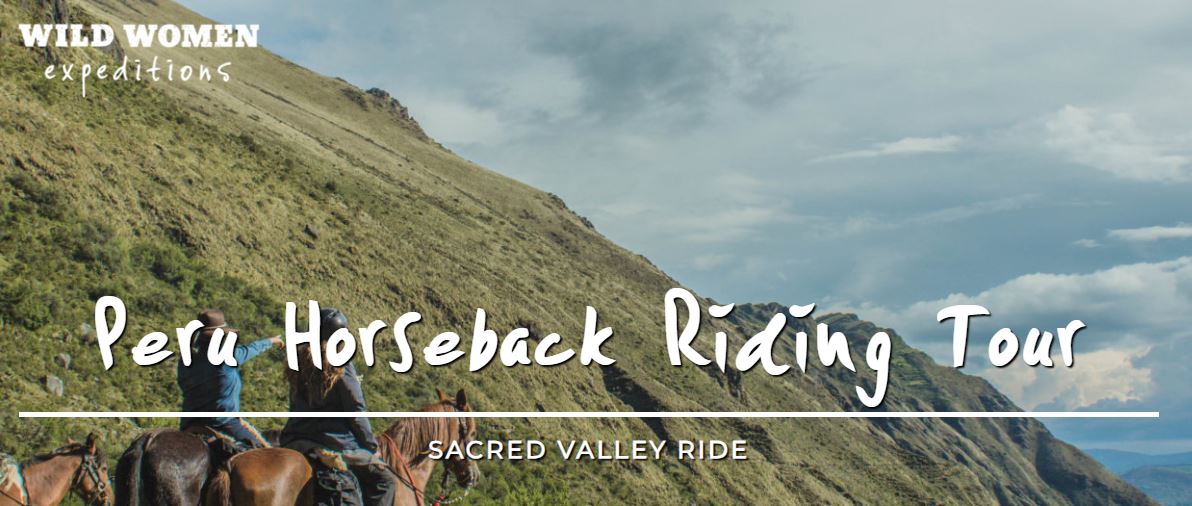 A Peru horseback riding tour at Ollantaytambo and The Sacred Valley